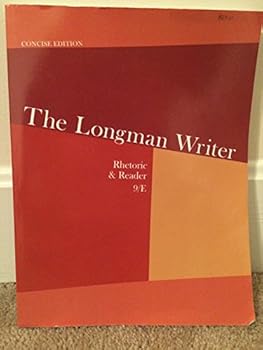 Paperback The Longman Writer: Rhetoric & Reader, 9th Edition, Concise Edition (comes with "Quick Access Brief" book) Book