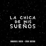 La Chica De Mis Sueños (feat. Ryan Castro)
