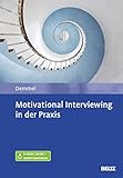 allianz ziegler demmeler memmingen  Motivational Interviewing in der Praxis: Mit E-Book inside und Arbeitsmaterial