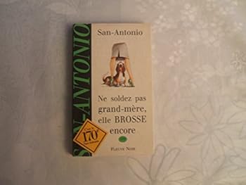 Paperback Ne soldez pas grand-mère elle brosse encore [French] Book