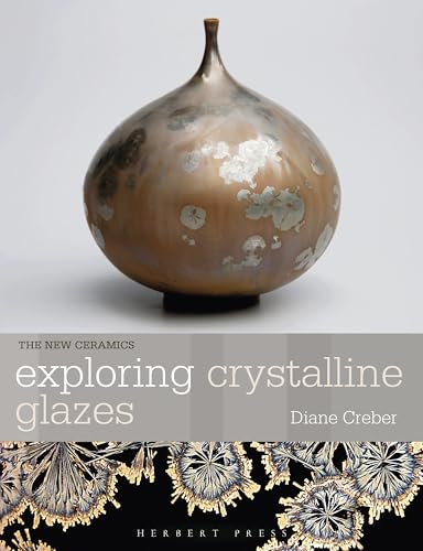 Exploring Crystalline Glazes (New Ceramics)