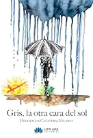Gris, la otra cara del sol 8419871567 Book Cover