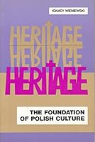 Heritage: The Foundations of Polish Culture 9690925040 Book Cover