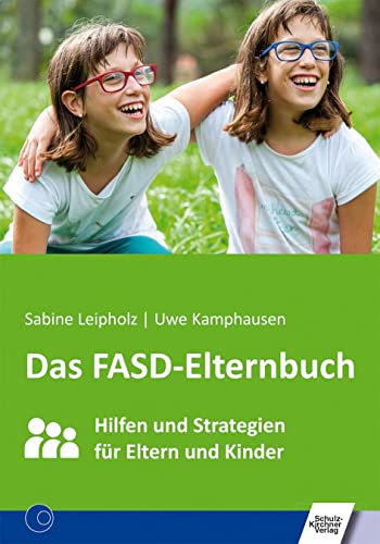 Das FASD-Elternbuch - Sabine Leipholz Uwe Kamphausen Kartoniert (TB)