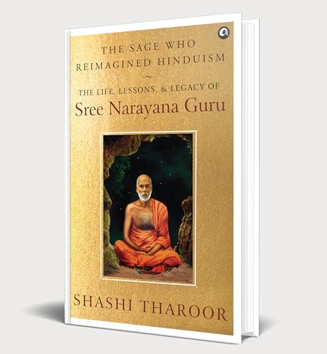 Image of THE SAGE WHO REIMAGINED HINDUISM: The Life, Lessons, & Legacy of Sree Narayana Guru
