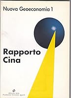 Rapporto Cina: Il successo del "socialismo di mercato" e il futuro di Hong Kong (Nuova geoeconomia) (Italian Edition) 8878601136 Book Cover