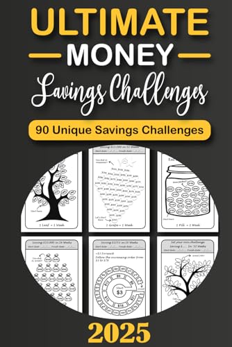 The Ultimate Money Saving Challenge Journal 2025: Easy Cash Budget Saving Challenge Planner | 2025 Money Savings Challenges Book | Low Income Saving ... Exclusive Yearly and Monthly Budget Tracker