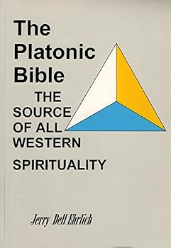 Paperback The Platonic Bible: The Source of All Western Spirituality Book
