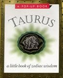 Taurus: A Little Book Of Zodiac Wisdom (Miniature Editions)