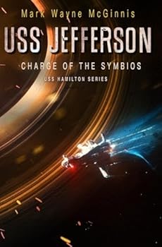 USS Jefferson: Charge of the Symbios - Book #4 of the USS Hamilton