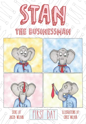 STAN THE BUSINESSMAN: First Day