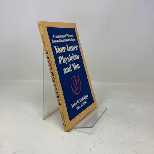 Your Inner Physician and You: Craniosacral Ther... 1556431481 Book Cover