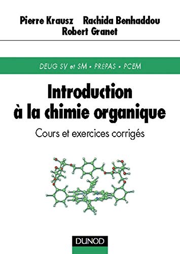 Introduction à la chimie organique : Cours et exercices corrigés