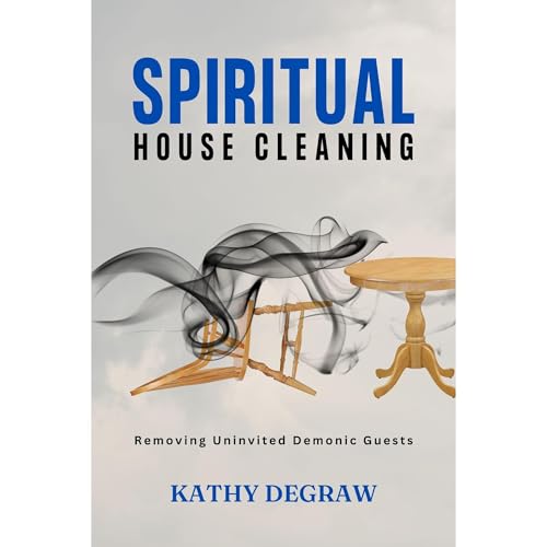 Spiritual House Cleaning by Kathy DeGraw episode artwork