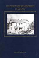 Sachse Remembered 1840-1940 B003D3EYOO Book Cover