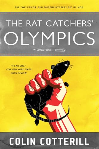 The Rat Catchers' Olympics (A Dr. Siri Paiboun Mystery)