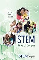Project Impact Reports STEM Hubs of Oregon 167683043X Book Cover