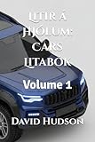  Litir á Hjólum: Cars Litabók: Volume 1