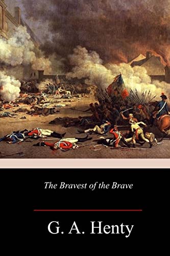 The Bravest of the Brave