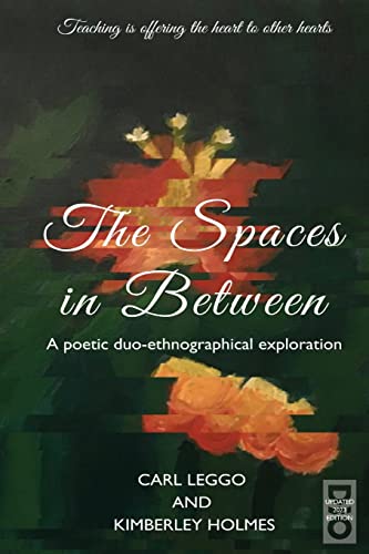 The Spaces in Between: A Poetic duo-ethnographical Exploration (Critical Pedagogy)