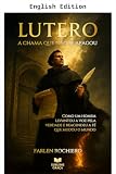 Luther: The Unquenchable Flame (English Edition)...