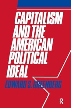 Capitalism and the American Political Ideal