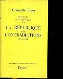 La République des contradictions (1951-1954). Histoire de la IVe République - 2. 1968. (Histoire contemporaine)