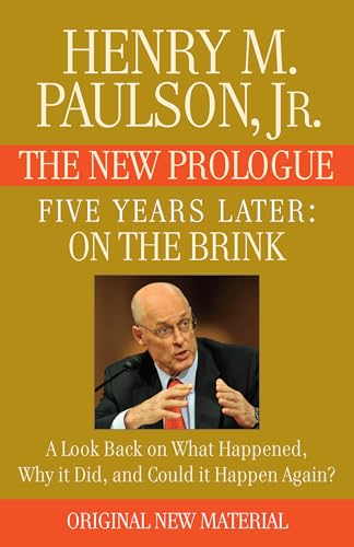 FIVE YEARS LATER: On the Brink -- THE NEW PROLOGUE: A Look Back Five Years Later on What Happened, Why it Did, and Could it Happen Again? (English Edition)