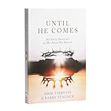 Until He Comes: 365 Daily Devotions as We Await His Return