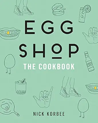 Egg Shop Cookbook Nick Korbee