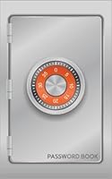 Password Book : A Premium Password Journal Logbook to Protect Usernames, Passwords, and Security Questions - Modern Password Keeper, Vault, Diary, Notebook and Online Organizer Password Keeper 1984979280 Book Cover