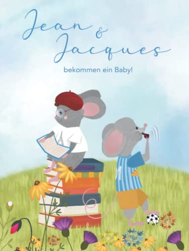 Jean & Jacques: bekommen ein Baby! (German Edition)