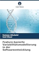 Feature-basierte Variabilitätsmodellierung in der Softwareentwicklung (German Edition) 6202421452 Book Cover