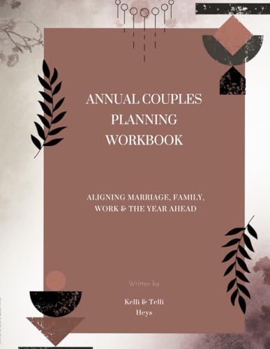 ANNUAL COUPLES PLANNING WORKBOOK: Aligning...