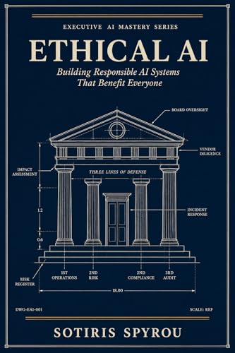 EU AI Office Guidance Drops: What It Means 6 Ethical AI: Building Responsible AI Systems That Benefit Everyone (Executive AI Mastery)