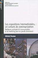 EXPOSITIONS INTERNATIONALES UN UNIVERS DE COMMUNICATION 276052468X Book Cover