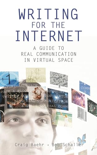 Writing for the Internet: A Guide to Real Communication in Virtual Space