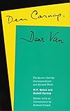 Dear Carnap, Dear Van: The Quine-Carnap Correspondence and Related Work: Edited and with an introduction by Richard Creath (Centennial Books)