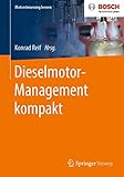 dieselmotoren zukunft  Dieselmotor-Management kompakt (Motorsteuerung lernen)