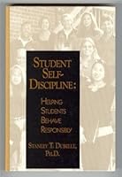 Student self-discipline: Helping students behave responsibly 1885432011 Book Cover