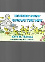 Mother Duck Knows the Way 1583741224 Book Cover