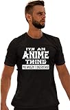 Go All Out XXX-Large Black Adult It's an Anime Thing You Wouldn't Understand T-Shirt
