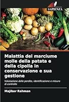 Malattia del marciume molle della patata e della cipolla in conservazione e sua gestione 6208671213 Book Cover