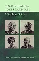 Four Virginia Poets Laureate: A Teaching Guide 0970480458 Book Cover
