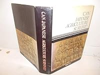 Can Japanese Agriculture Survive? A Historical Approach. B000JNG2BO Book Cover