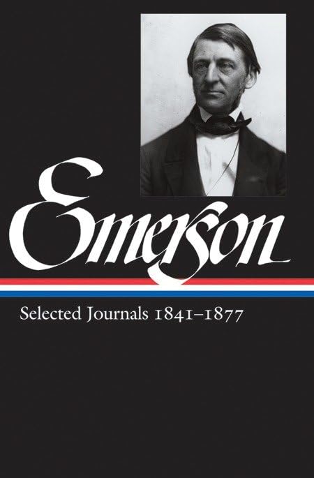 Ralph Waldo Emerson: Selected Journals 1841-1877