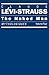The Naked Man: Mythologiques, Volume 4 (Mythologiques Series)