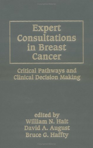 Buy Expert Consultations In Breast Cancer: Critical Pathways And Clinical Decision Making (Basic And Clinical Oncology): 17 — BookShops.in