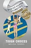 Tough Choices (Perfect Balance Gymnastics Optionals)