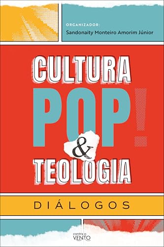 Cultura pop & teologia: diálogos